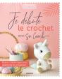 Je Débute Le Crochet Avec So Croch' - Preview