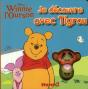 Je Decouvre Avec Tigrou Winnie L'Ourson - Preview