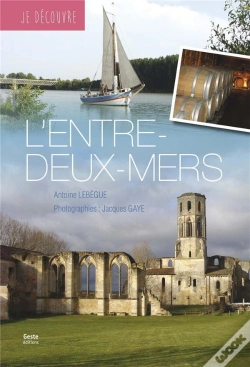Capa do artigo Je Découvre : Je Découvre L'Entre-Deux-Mers