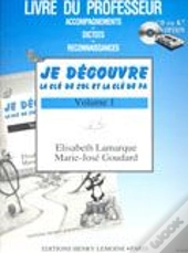 Je Découvre La Clé De Sol Et Fa T.1 ; Livre Du Professeur