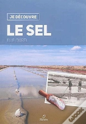 Je Decouvre : Le Sel