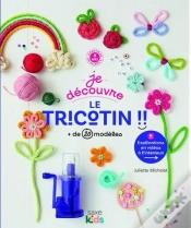 Capa do artigo Je Découvre Le Tricotin !! + De 20 Modèles