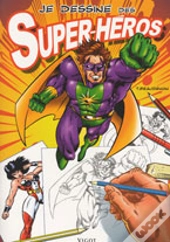 Je Dessine Des Super-Héros