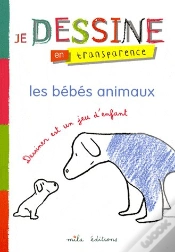 Capa do artigo Je Dessine En Transparence ; Les Bébés Animaux