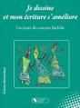 Je Dessine Et Mon Écriture S'Améliore : Les Jeux Du Crayon Farfelu ; Cahier D'Exercices - Preview