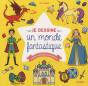 Je Dessine Un Monde Fantastique - Preview