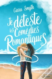 Je Déteste Les Comédies Romantiques