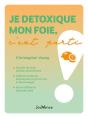 Je Detoxique Mon Foie, C'Est Parti ! - Preview