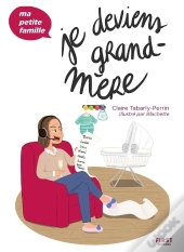 Je Deviens Grand-Mère