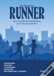 Capa do artigo Je Deviens Runner : Les Conseils De Spécialistes Pour Ne Pas S