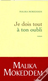 Je Dois Tout À Ton Oubli