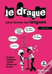 Je Drague Dans Toutes Les Langues (2e Édition)