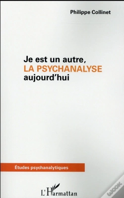 Capa do artigo Je Est Un Autre ; La Psychanalyse Aujourd'Hui
