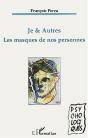 Je Et Autres ; Les Masques De Nos Personnes - Preview