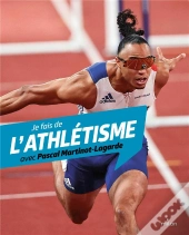 Je Fais De L'Athlétisme Avec Pascal Martinot-Lagarde