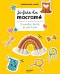 Je Fais Du Macramé : 10 Modèles Faciles En Pas À Pas - Preview