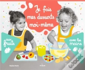 Capa do artigo Je Fais Mes Desserts Moi-Meme Aux Fruits