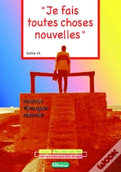 Capa do artigo Je Fais Toutes Choses Choses Nouvelles : Recevoir, Rebondir, Témoigner - Livret Du Catéchète