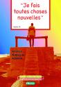 Je Fais Toutes Choses Nouvelles, Recevoir, Temoigner, Rebondir - Preview
