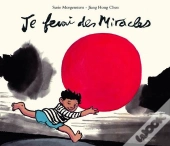 Je Ferai Des Miracles