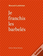 Je Franchis Les Barbelés