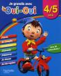 Je Grandis Avec Oui-Oui ; 4/5 Ans - Preview