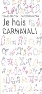 Je Hais Carnaval - Preview