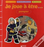 Capa do artigo Je Joue À Être... Pompier