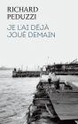 Je L'Ai Déjà Joué Demain - Preview