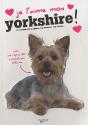 Je L'Aime Mon Yorkshire ! - Preview