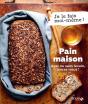 Je Le Fais Moi-Même : Pain Maison : Avec Ou Sans Levain, Lancez-Vous ! - Preview
