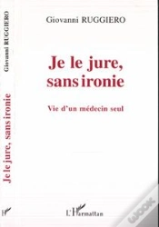 Capa do artigo Je Le Jure Sans Ironie ; Vie D