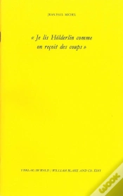 Capa do artigo Je Lis Hölderlin Comme On Reçoit Des Coups (Édition 2011)