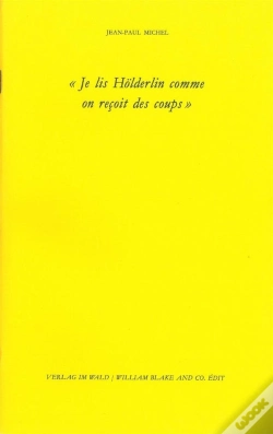 Capa do artigo Je Lis Hölderlin Comme On Reçoit Des Coups (Édition 2011)