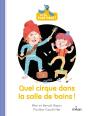 Je Lis Tout Haut ! : Quel Cirque Dans La Salle De Bains ! - Preview