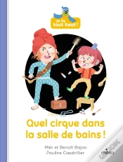 Capa do artigo Je Lis Tout Haut ! : Quel Cirque Dans La Salle De Bains !