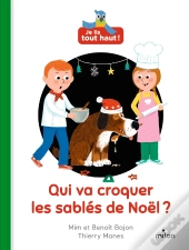 Je Lis Tout Haut ! : Qui Va Croquer Les Sablés De Noël ?