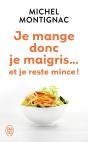 Je Mange Donc, Je Maigris... Et Je Reste Mince ! - Preview