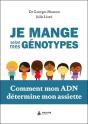 Je Mange Selon Mes Génotypes : Comment Mon Adn Détermine Mon Assiette - Preview