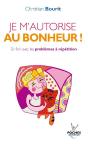 Je M'Autorise Au Bonheur ! - Preview