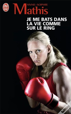 Capa do artigo Je Me Bats Dans La Vie Comme Sur Le Ring