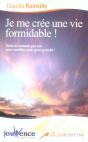 Je Me Cree Une Vie Formidable ! - Preview