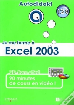 Capa do artigo Je Me Forme À Excel 2003 : Avec Cd-Rom 90 Minutes De Cours En Vidéo !