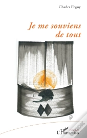 Je Me Souviens De Tout