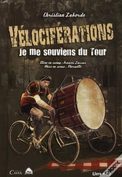 Capa do artigo Je Me Souviens Du Tour, Velociferations + Cd