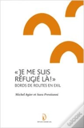 'Je Me Suis Refugiee La'' Bords De Routes En Exil
