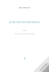 Je Me Vêts De Ton Épaule