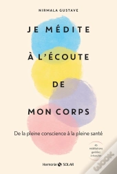 Je Médite À L'Écoute De Mon Corps