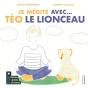 Je Médite Avec Téo Le Lionceau - Preview