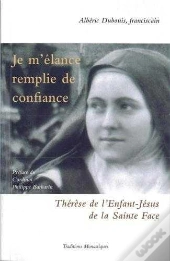 Je M'Élance Avec Confiance ; Thérèse De L'Enfant-Jésus De La Sainte Face